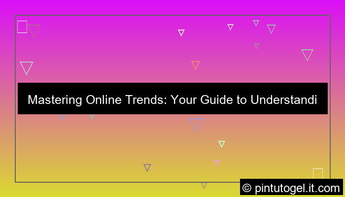 online trend understanding